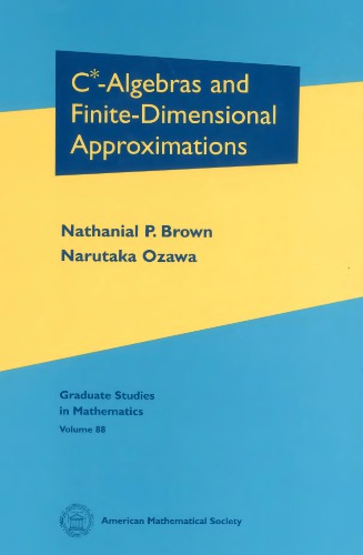 C-Algebras and Finite-Dimensional Approximations