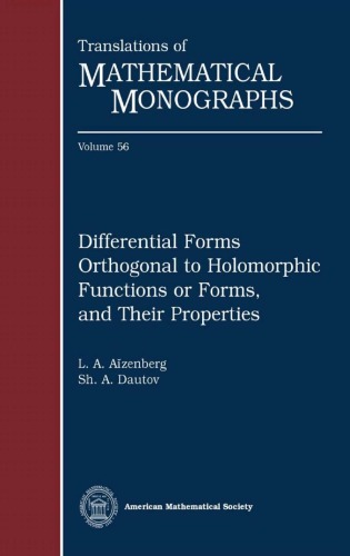 Differential Forms Orthogonal To Holomorphic Functions Or Forms, And Their Properties