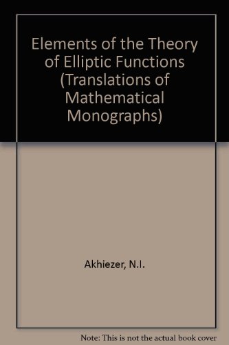 Elements Of The Theory Of Elliptic Functions