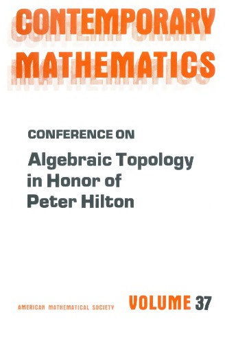 Conference on Algebraic Topology in Honor of Peter Hilton (Contemporary Mathematics)