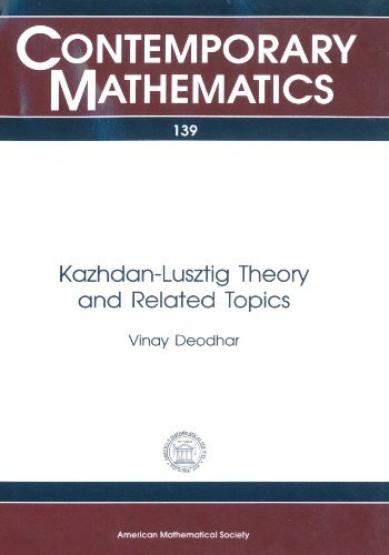 Kazhdan-Lusztig Theory and Related Topics