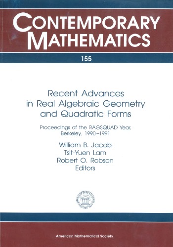 Recent Advances in Real Algebraic Geometry and Quadratic Forms