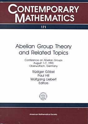 Abelian Group Theory and Related Topics