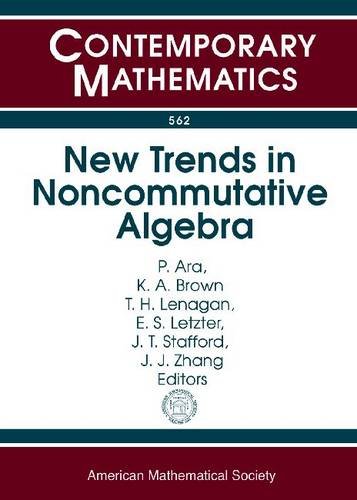 New Trends in Noncommutative Algebra