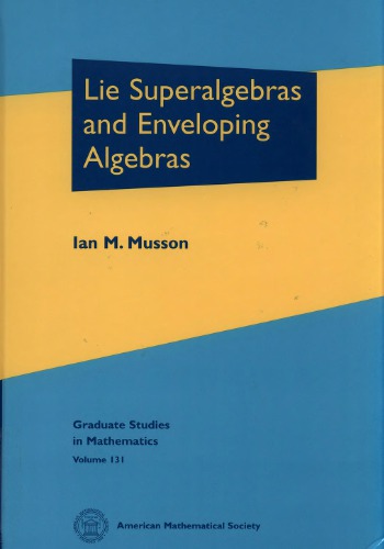 Lie Superalgebras and Enveloping Algebras