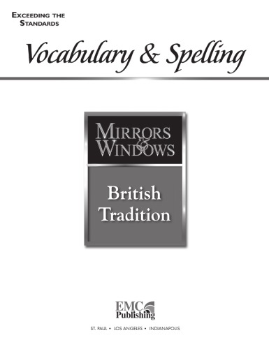 EMC Mirrors & Windows, British Tradition Exceeding the Standards : Vocabulary & Spelling