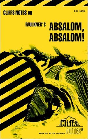 CliffsNotes on Faulkner's Absalom, Absalom!