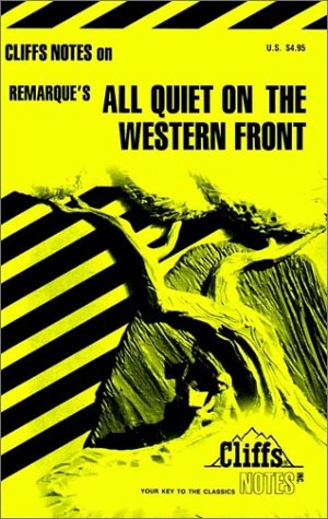 Cliffs Notes on Remarque's All Quiet on the Western Front