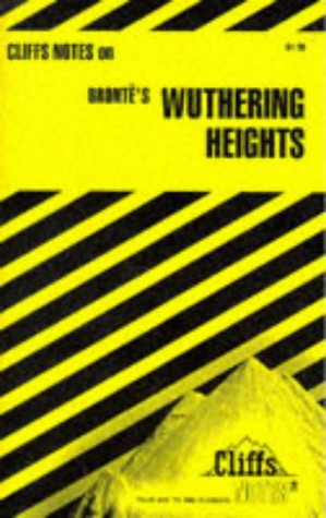 Cliffs Notes on Brontë's Wuthering Heights