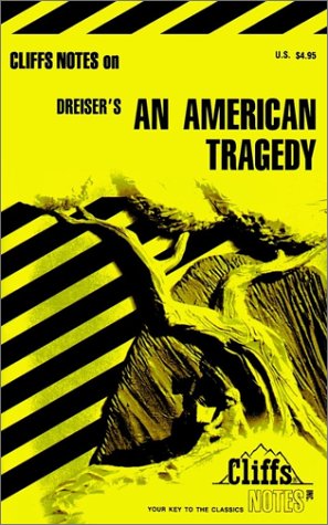 CliffsNotes on Dreiser's An American Tragedy