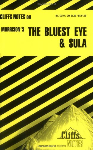 CliffsNotes on Morrison's The Bluest Eye & Sula