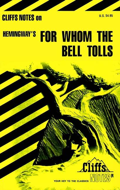 CliffsNotes on Hemingway's For Whom The Bell Tolls