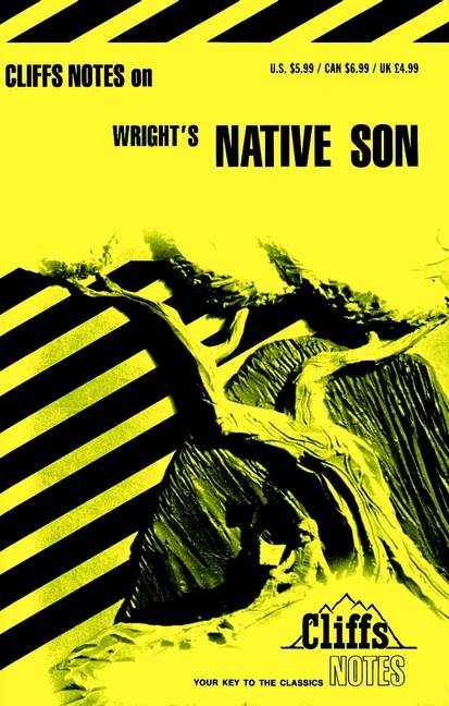 CliffsNotes on Wright's Native Son