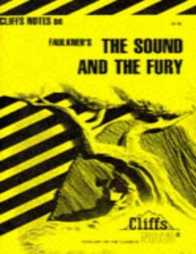 CliffsNotes on Faulkner's The Sound and the Fury