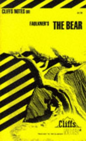 CliffsNotes on Faulkner's The Bear