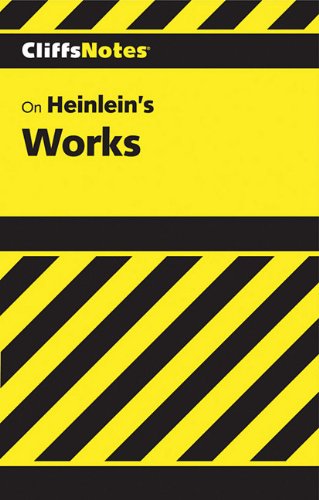 CliffsNotes Heinlein's Works