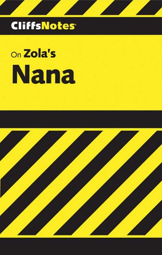 CliffsNotes on Zola's Nana