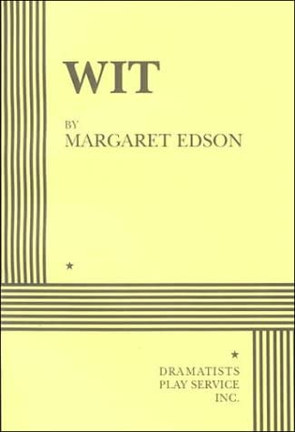 Wit - Acting Edition (Acting Edition for Theater Productions)