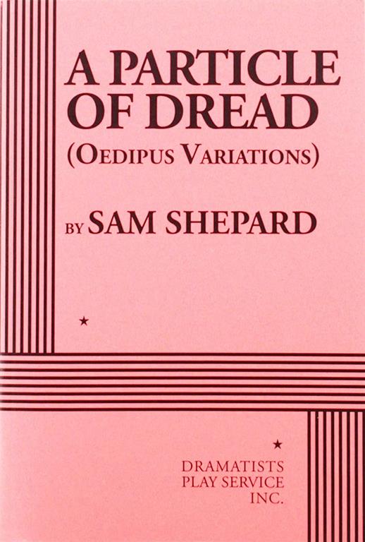 A Particle of Dread: Oedipus Variations