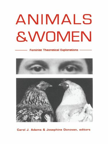 Animals and Women: Feminist Theoretical Explorations