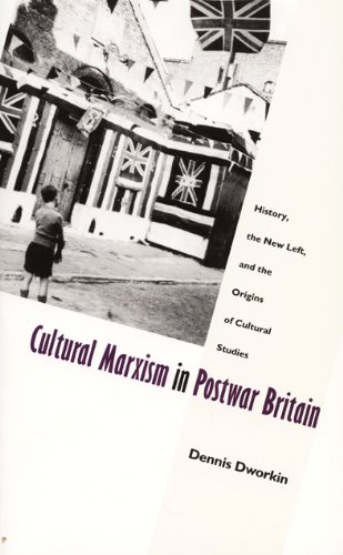 Cultural Marxism in Postwar Britain