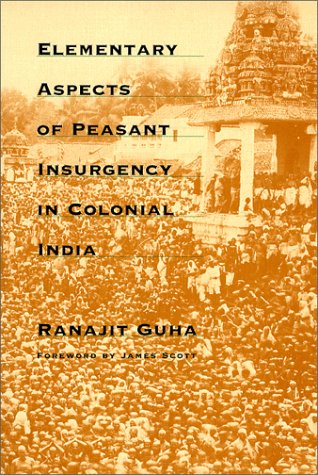 Elementary Aspects of Peasant Insurgency in Colonial India