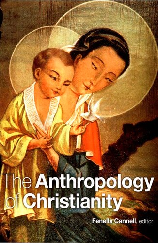 The Anthropology of Christianity