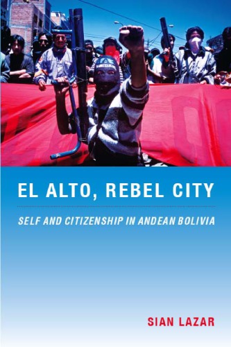 El Alto, Rebel City