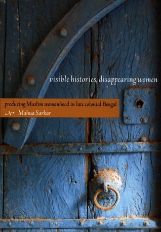 Visible Histories, Disappearing Women