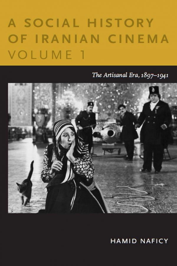 A Social History of Iranian Cinema, Volume 1