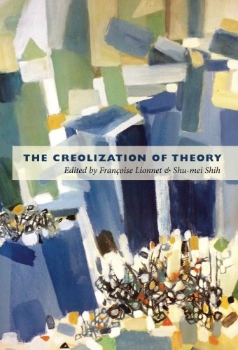 The Creolization of Theory