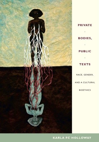 Private Bodies, Public Texts