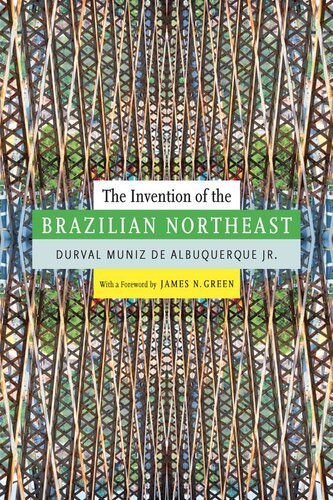 The Invention of the Brazilian Northeast