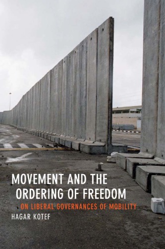 Movement and the Ordering of Freedom