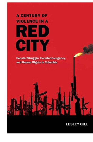 A Century of Violence in a Red City