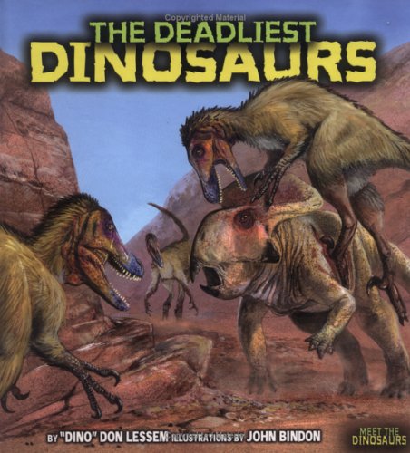 The Deadliest Dinosaurs