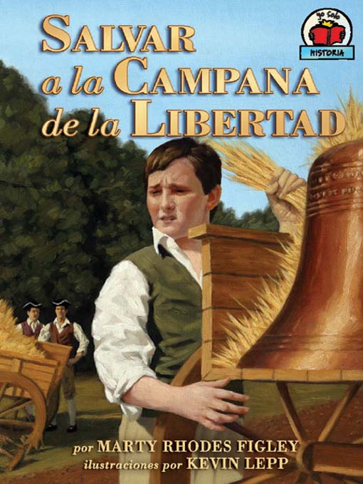 Salvar a la Campana de la Libertad (Saving the Liberty Bell)