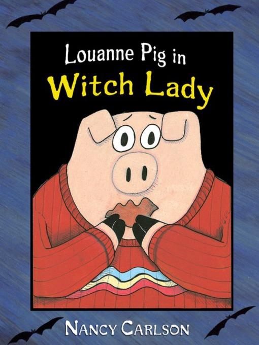 Louanne Pig in Witch Lady