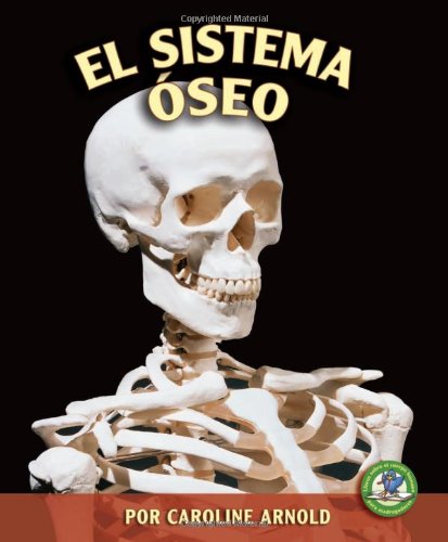 El sistema óseo (The Skeletal System)