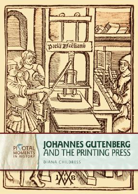 Johannes Gutenberg and the Printing Press