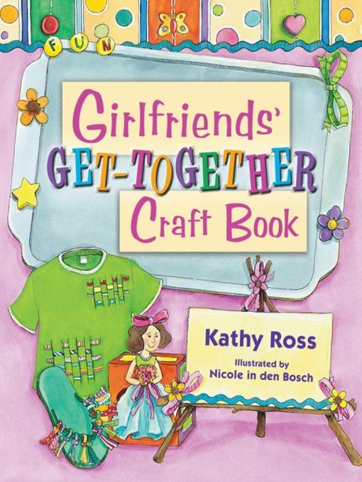 Girlfriends' Get-Together Craft Book