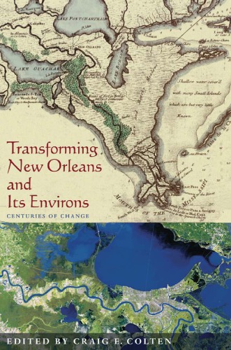 Transforming New Orleans and Its Environs