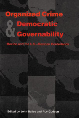 Organized Crime and Democratic Governability