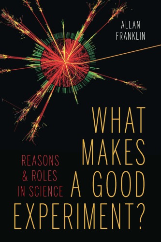 What Makes a Good Experiment?