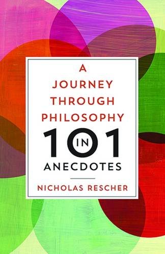 A Journey through Philosophy in 101 Anecdotes