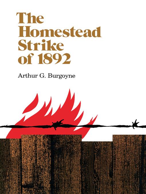 The Homestead Strike of 1892