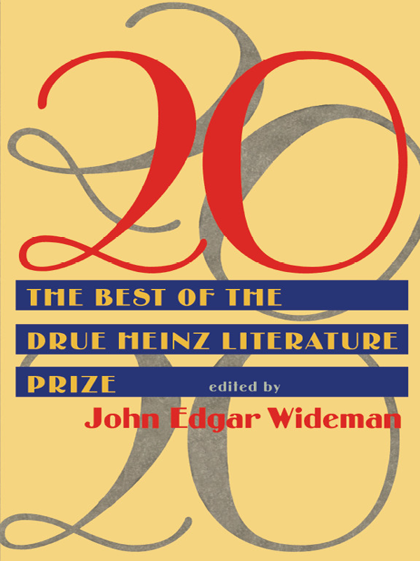 20 : the best of the Drue Heinz Literature Prize