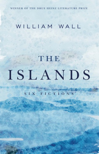 The islands : six fictions