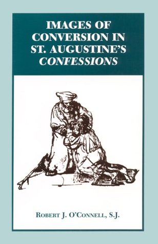 Images of Conversion in St. Augustine's Confession