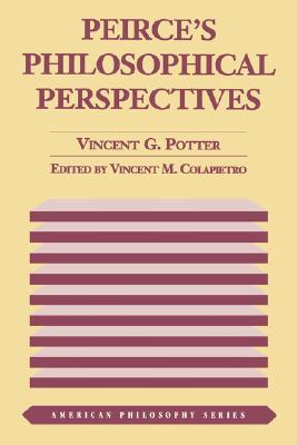 Peirce's Philosophical Perspectives